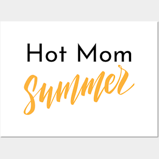 Hot Mom Summer Posters and Art